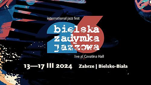 International Jazz Fest - 26. Bielska Zadymka Jazzowa