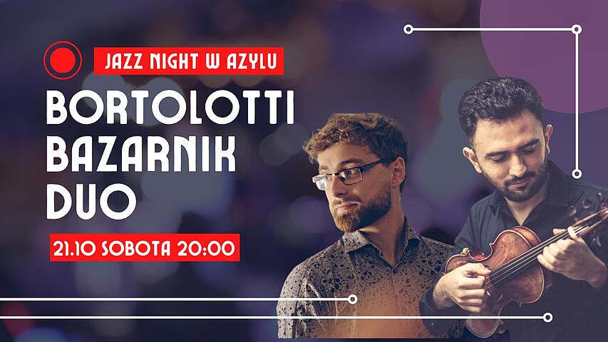  Bortolotti & Bazarnik Duo Na zdjęciu plakat koncertu