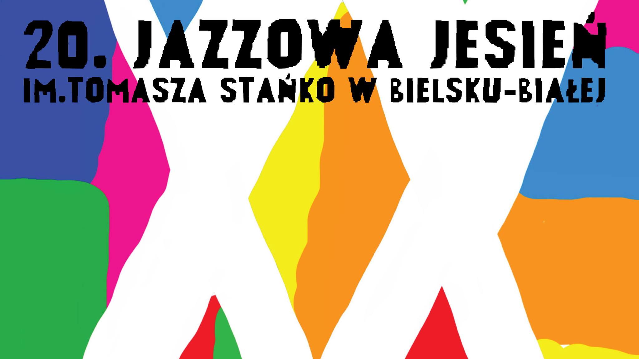  20. Jazzowa Jesień w Bielsku-Białej im. Tomasza Stańko Na zdjęciu plakat festiwalu