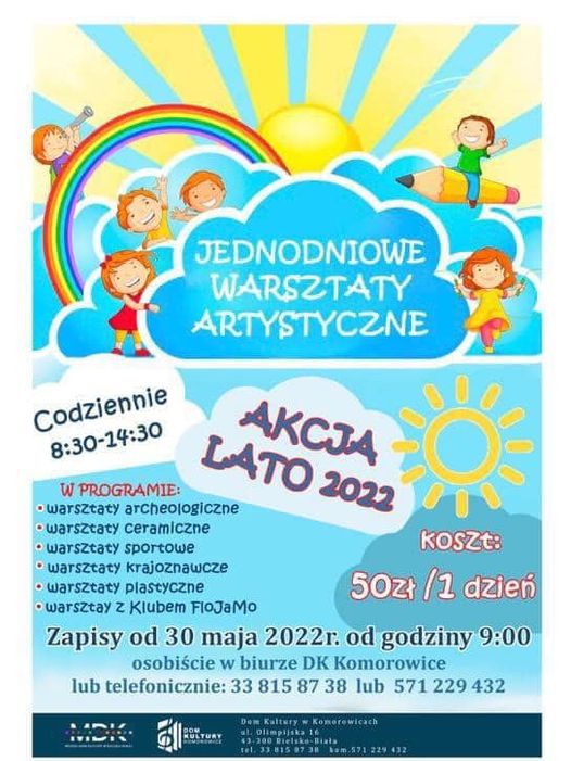  Dom Kultury w Komorowicach: Akcja Lato Na zdjęciu plakat imprezy