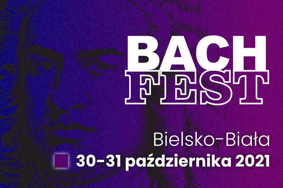  BACH FEST Na zdjęciu plakat imprezy Bach Fest