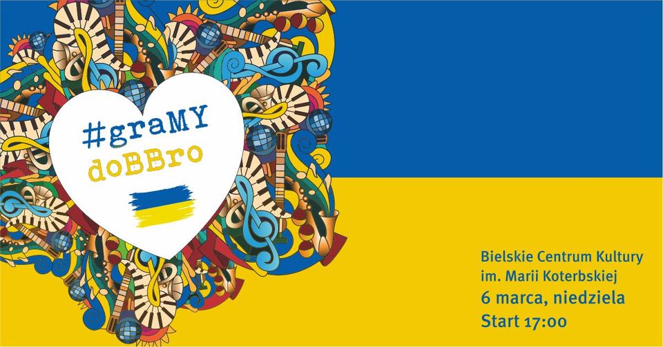  Gramy doBBro dla Ukrainy Na zdjęciu plakat imprezy