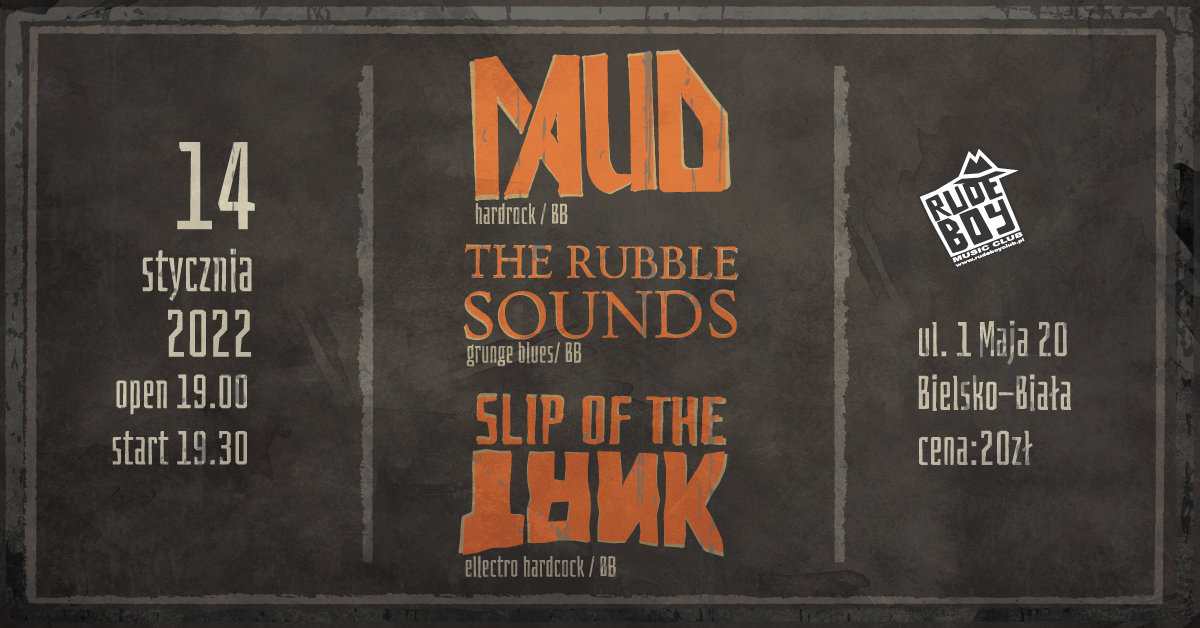  Slip Of The Tank, The Rubble Sounds, Maud Na zdjęciu plakat koncertu