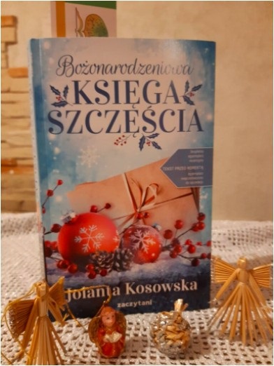  Wieczór autorski z pisarką Jolantą Kosowską Na zdjęciu okładka książki Jolanty Kosowskiej