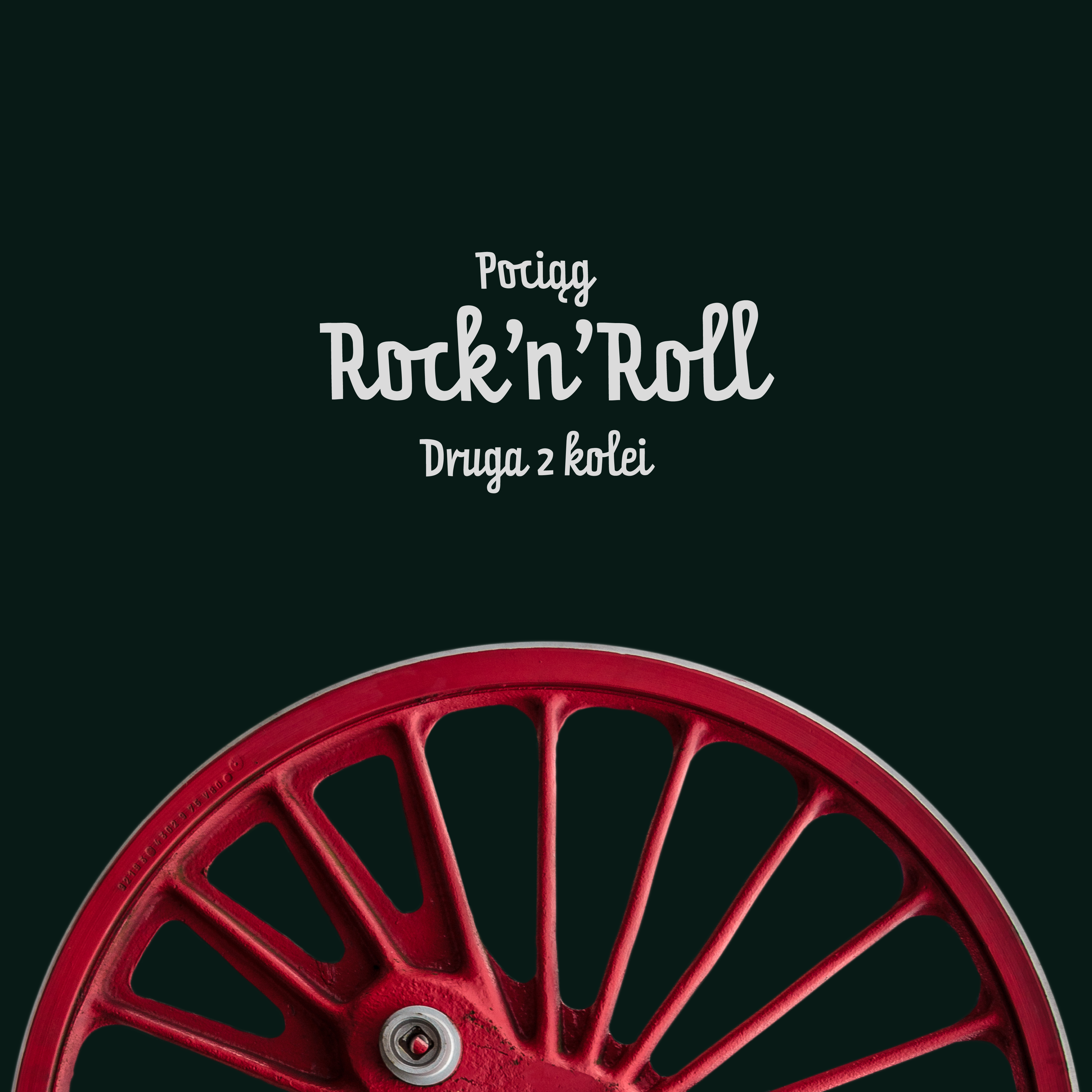  Pociąg Rock’n’roll: Druga z kolei Na zdjęciu okładka nowej płyty zespołu