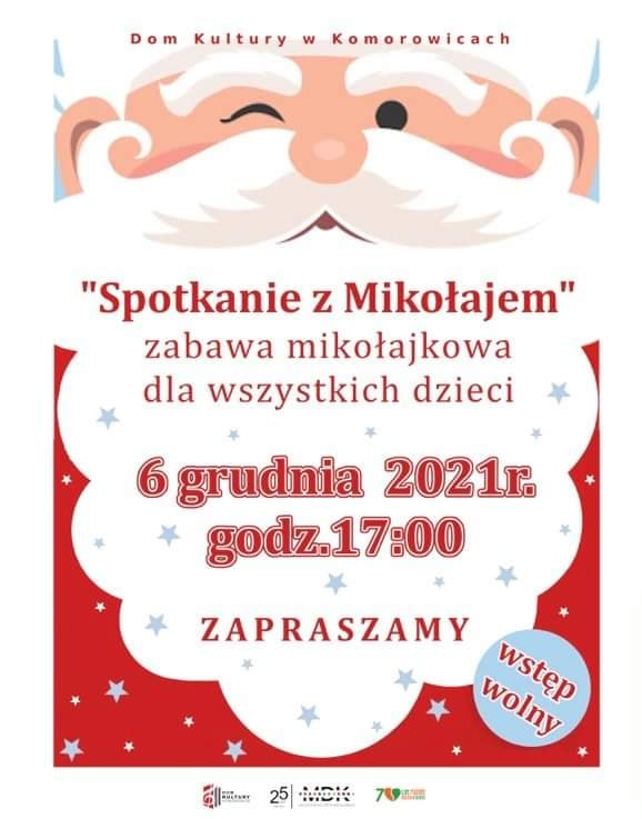  Spotkanie z Mikołajem Na zdjęciu plakat spotkania w Komorowicach