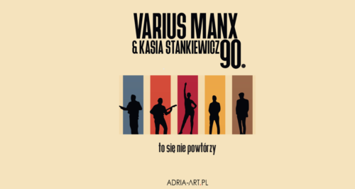  Varius Manx & Kasia Stankiewicz Na zdjęciu plakat koncertu