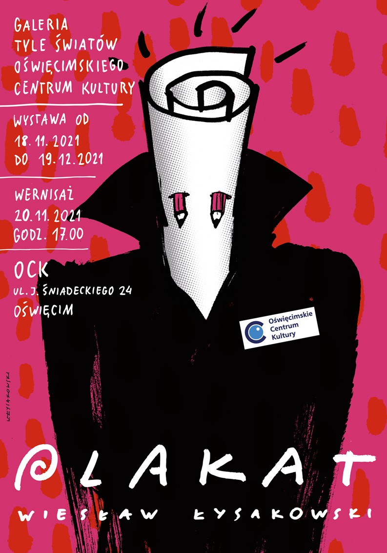  Wiesław Łysakowski: Plakat Na zdjęciu plakat wystawy