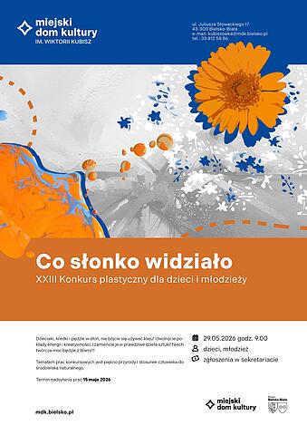  Co słonko widziało Na zdjęciu plakat imprezy