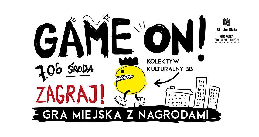  Game on! - gra miejska Kolektywu Kulturalnego BB Na zdjęciu plakat gry