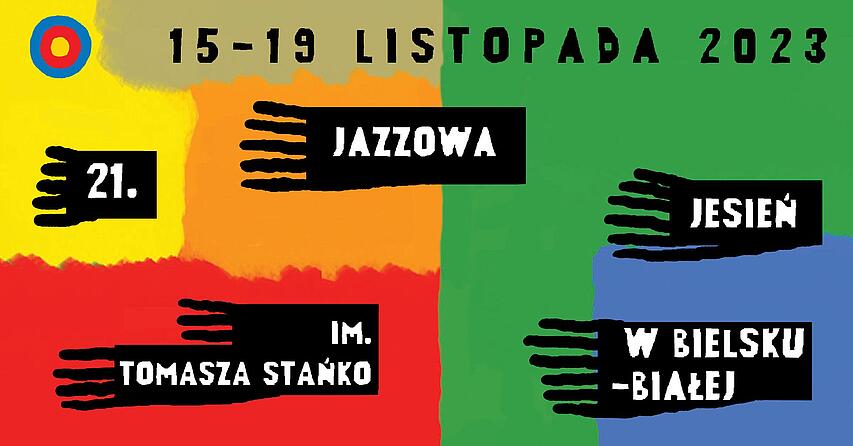  21. Jazzowa Jesień w Bielsku-Białej im. Tomasza Stańko Na zdjęciu plakat festiwalu
